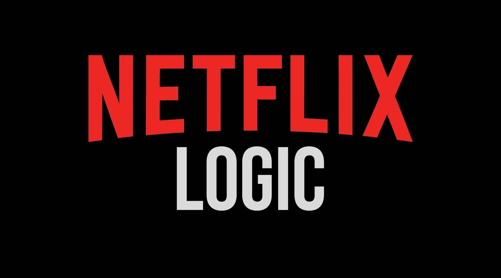 Netflix Logic